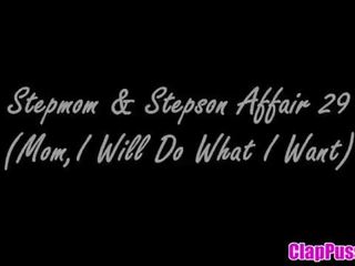 Stepmom & Stepson Affair 29 (Mom, I Will Do What I Want) - more on ClapPussy.com